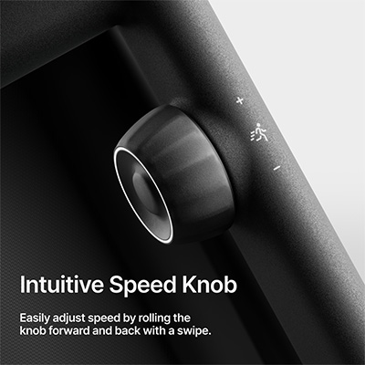 Infographic stating "Intuitive Speed Knob. Easily adjust speed by rolling the knob forward and back with a swipe."